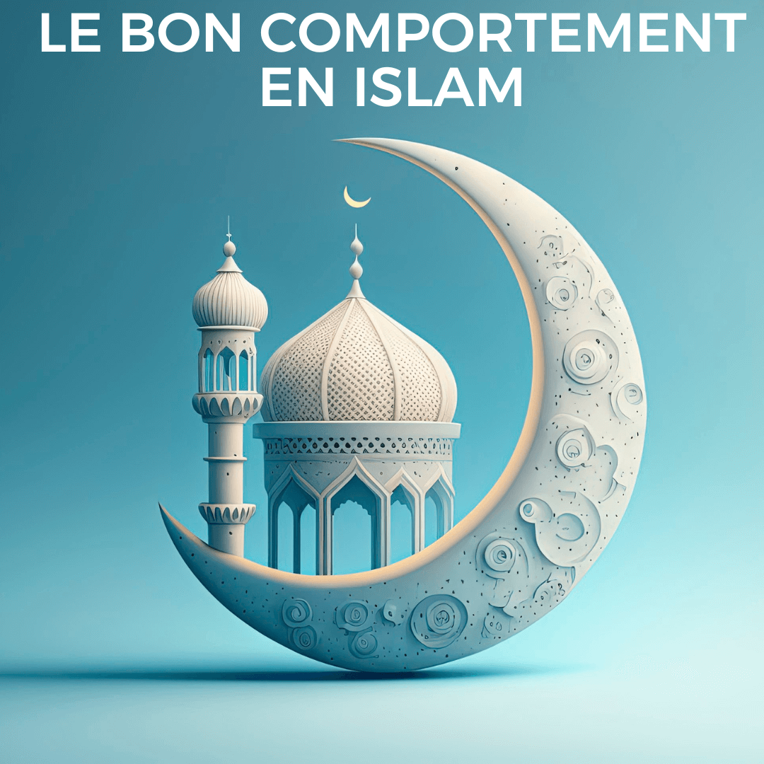découvrez les principes et valeurs du comportement islamique : respect, bienveillance, honnêteté et éthique, selon l’enseignement de l’islam. un guide pour adopter une conduite exemplaire au quotidien.